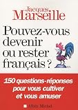 Pouvez-vous devenir ou rester français ?