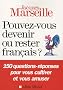 Pouvez-vous devenir ou rester fran�ais ?