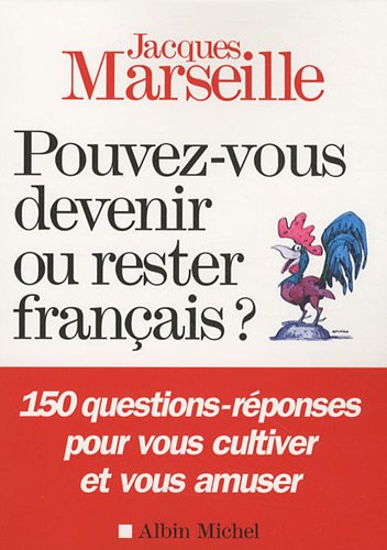 Pouvez-vous devenir ou rester français ?