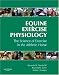 Equine Exercise Physiology: The Science of Exercise in the Athletic Horse