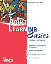 Adult Learning Basics (ASTD Training Basics Series)