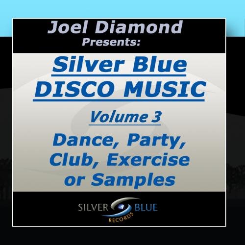 Disco Blue - Joel Diamond Presents Best Of Silver Blue Disco Vol 3 - Zortam Music