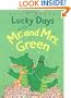 Lucky Days with Mr. and Mrs. Green