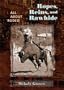 Ropes, Reins, and Rawhide: All About Rodeo