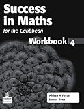 Success in maths for the Caribbean. Workbook 4