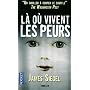 L� o� vivent les peurs de James Siegel
