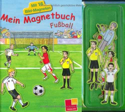 Tessloff Verlag Ragnar Tessloff GmbH & Co. KG Mein Magnetbuch: Fu&szlig;ball