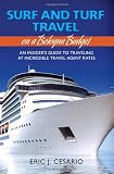 Surf and Turf Travel on a Bologna Budget: An Insider's Guide to Traveling at Incredible Travel Agent Rates