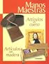 Articulos en Cuero: Articulos con Madera (Manos Maestras) (Spanish Edition)