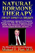Natural Hormone Therapy for Men, Women and Children