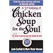 A 3rd Serving of Chicken Soup for the Soul: 101 More Stories to Open the Heart and Rekindle the Spirit