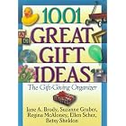 1001 Great Gift Ideas: The Gift-Giving Organizer by Jane A. Brody, Suzanne Gruber, Regina McAloney, and Ellen Scher