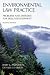 Environmental Law Practice