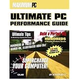 The Maximum PC Ultimate Performance Guide