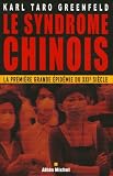 Le syndrome chinois : La première grande épidémie du XXIe siècle