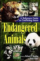 Endangered Animals: A Reference Guide to Conflicting Issues