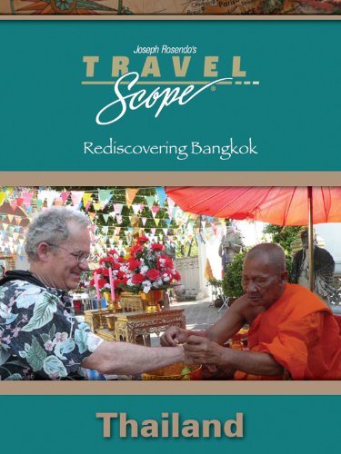 Thailand - Rediscovering Bangkok