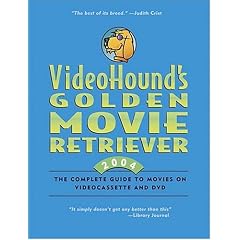 Videohound's Golden Movie Retriever 2004