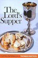 Lord's Supper (Puritan Paperbacks)