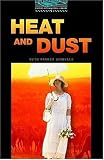 Heat and Dust: 1800 Headwords (Oxford Bookworms Library)
