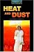 Heat and Dust: 1800 Headwords (Oxford Bookworms Library)