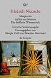 Morgenr�te / Idyllen aus Messina / Die fr�hliche Wissenschaft. Herausgegeben von G. Colli und M. Montinari.