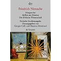 Morgenr�te / Idyllen aus Messina / Die fr�hliche Wissenschaft. Herausgegeben von G. Colli und M. Montinari.