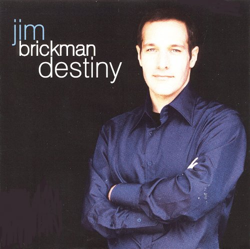 Jim Brickman - Destiny - Zortam Music Jim Brickman - Destiny - Zortam Music