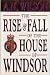 Book The Rise and Fall of the House of Windsor