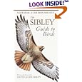The Sibley Guide to Birds by David Allen Sibley