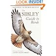 The Sibley Guide to Birds by David Allen Sibley