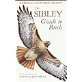 The Sibley Guide to Birds