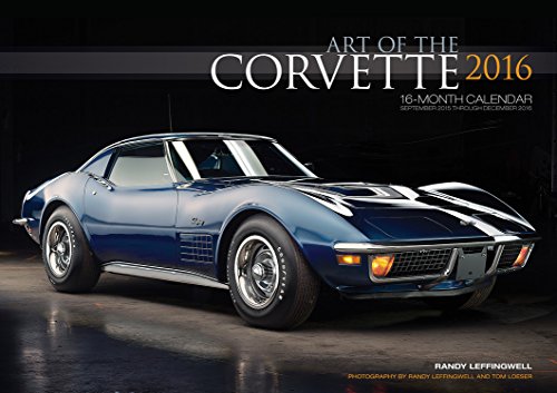 Art of the Corvette Deluxe 2016: 16-Month Calendar September 2015 through December 2016 - Includes 17x12 Art Print 1966 Sting Ray L72 Convertible