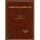 Click here to buy Kerr's Computer Crime Law: (American Casebook Series) (American Casebook Series) by Orin S. Kerr.