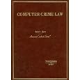 Kerr's Computer Crime Law: (American Casebook Series)