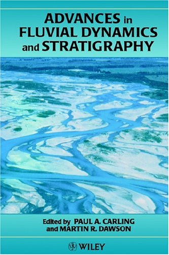 Advances in Fluvial Dynamics and Stratigraphy