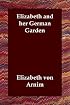 Elizabeth and Her German Garden