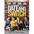 Date And Switch [DVD + Digital]