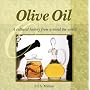 Olive Oil: A Cultural History from Around the World (Astonishing Facts About...)