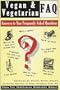Vegan & Vegetarian FAQ: Answers to Your Frequently Asked Questions