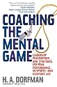Coaching the Mental Game: Leadership Philosophies and Strategies for PEak Performance in Sports and Everyday Life.