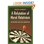 A Refutation of Moral Relativism: Interviews With an Absolutist