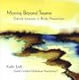 Moving Beyond Trauma: Gentle Lessons in Body Awareness