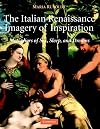 The Italian Renaissance Imagery of Inspiration: Metaphors of Sex, Sleep, and Dream