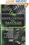 Exploring the Matrix: Visions of the Cyber Present (Byron Preiss Book)