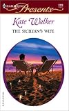 The Sicilian's Wife (Harlequin Presents)