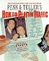 Penn & Teller's How to Play in Traffic