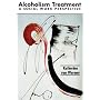 Alcoholism Treatment: A Social Work Perspective (The Nelson-Hall Series in Social Work)