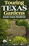 Touring Texas Gardens