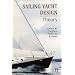 Sailing Yacht Design: Theory